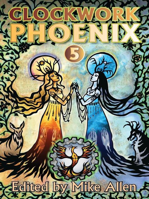 Title details for Clockwork Phoenix 5 by Jason Kimble - Available